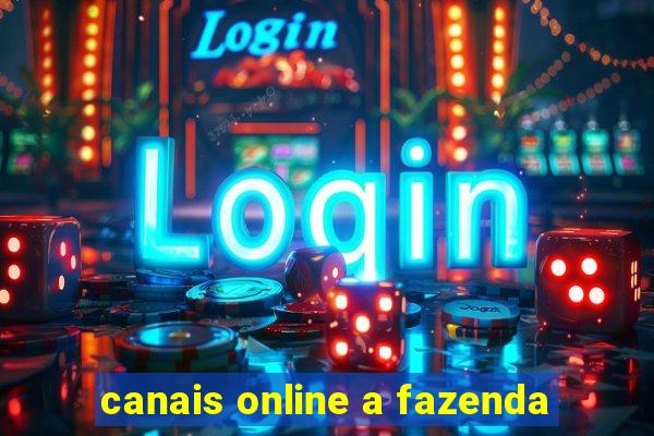 canais online a fazenda